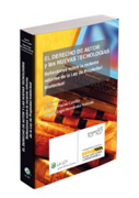 El derecho de autor y las nuevas tecnologías: reflexiones sobre la reciente reforma de la Ley de Propiedad Intelectual