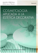 Cosmetología aplicada a la estética decorativa