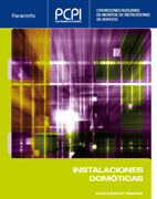 Instalaciones domóticas: [Electricidad-electrónica, Operaciones auxiliares de montaje de instalaciones en edificios]