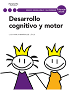 Desarrollo cognitivo y motor