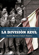 La división azul: las fotografías de una historia