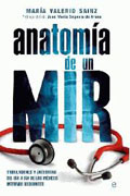 Anatomía de un MIR: tribulaciones y anécdotas del día a día de los médicos internos residentes