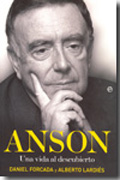 Anson: una vida al descubierto