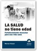 La salud no tiene edad: fortalecimiento muscular para una vida sana