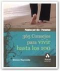 365 consejos para vivir hasta los 100 - calendario: calendario perpetuo. página por día