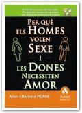 Per quÈ els homes volen sexe i les dones necessiten amor: la veritat simple i plana