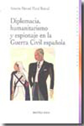 Diplomacia, humanitarismo y espionaje en la Guerra Civil española