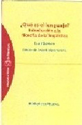 ¿Qué es el lenguaje?: introducción a la filosofía de la linguística