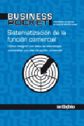 Sistematización de la función comercial: cómo integrar con éxito su estrategia corporativa y su plan de acción comercial