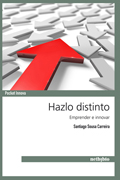 Hazlo distinto: emprender e innovar