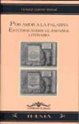 Por amor a la palabra: estudios sobre el español literario