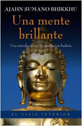 Una mente brillante: una introducción a la meditación budista