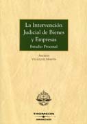 La intervención judicial de bienes y empresas: estudio procesal