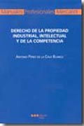 Derecho de la propiedad industrial, intelectual y de la competencia