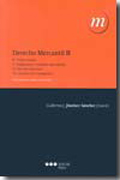 Derecho mercantil Tomo II IIV. Títulos-valores. V. Obligaciones y contratos mercantiles. VI. Derecho concursal. VII. Derecho d