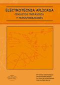 Electrotecnia aplicada: circuitos trifásicos y transformadores