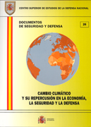 Cambio climático y su repercusión en la economía, la seguridad y la defensa