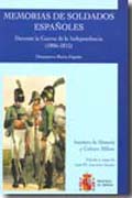 Memorias de soldados españoles: durante la Guerra de la Independencia (1806-1815): Dinamarca-Rusia-España