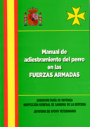 Manual de adiestramiento del perro en las Fuerzas Armadas