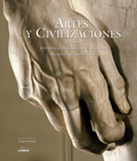 Artes y civilizaciones: Europa, civilizaciones cristiana e islámica. Mundo contemporáneo