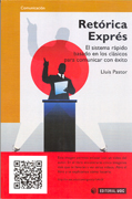 Retórica exprés: el sistema rápido basado en los clásicos para comunicar con éxito