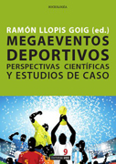 Megaeventos deportivos: perspectivas científicas y estudios de caso