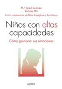 Niños con altas capacidades: Cómo gestionar sus emociones