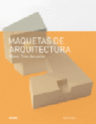 Maquetas de arquitectura: medios tipos aplicación