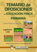 Temario de oposiciones educación física. Primaria: legislación L.O.E. Acceso al cuerpo de maestros