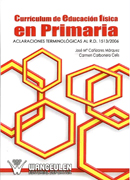 Currículum de educación física en primaria: aclaraciones terminológicas al R.D. 1513/2006