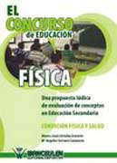 El concurso de educación física: una propuesta lúdica de evaluación de concepto en ESO : condición física y salud