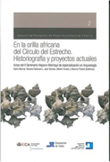 En la orilla africana del Círculo del estrecho. Historiografía y proyectos actuales: Actas del II Seminario Hispano- Marroquí de especialización en arqueología