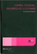 Español coloquial: pragmática de lo cotidiano