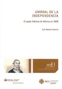 Umbral de la Independencia: el golpe fidelista de México en 1808