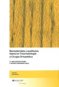 Biomateriales y sustitutos óseos en traumatología y cirugía ortopédica