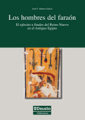 Los hombres del faraón: el ejército a finales del Reino Nuevo en el Antiguo Egipto