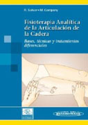 Fisioterapia analítica de la articulación de la cadera: bases, técnicas y tratamientos diferenciales