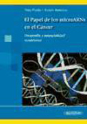 El papel de microARNs en el cáncer: desarrollo y pontencialidad terapéutica