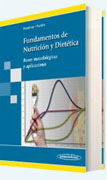 Fundamentos de nutrición y dietética: bases metodológicas y aplicaciones