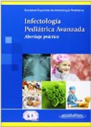 Infectología Pediátrica Avanzada: Abordaje práctico