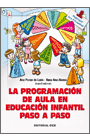 La programación de aula en eduación infantil paso a paso