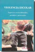 Violencia escolar: aspectos socioculturales, penales y procesales