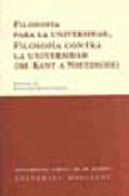 Filosofía para la universidad, filosofía contra la universidad (de Kant a Nietzsche)