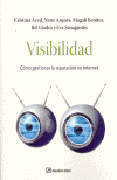 Visibilidad: como gestionar la reputación en Internet