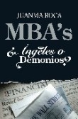 MBA's: ¿angeles o demonios?