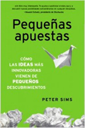 Pequeñas apuestas: descubre por qué las ideas más innovadoras surgen de pequeños descubrimientos