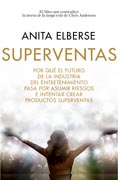 Superventas: Por qué el futuro de la industria del entretenimiento pasa por asumir riesgos e intentar crear productos superventas