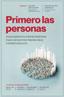 Primero las personas: Pensamiento emprendedor para resolver problemas empresariales