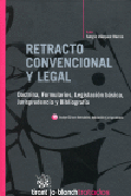 Retracto convencional y legal: (doctrina, formularios, legislación básica, jurisprudencia y bibligrafía)