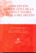 Concepción significativa de la acción y teoría jurídica del delito